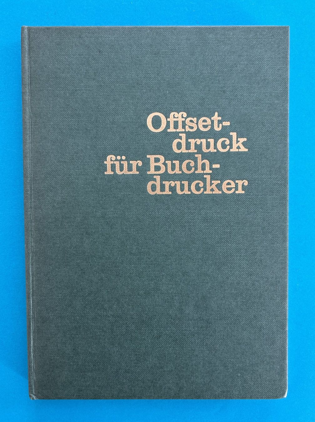 Libri: OFFSETDRUCK FÜR BUCHDRUCKER – Usato da Zürich venduto da Domus09