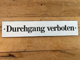 Hinweisschild aus Email „Durchgang verboten“ ca. 1980