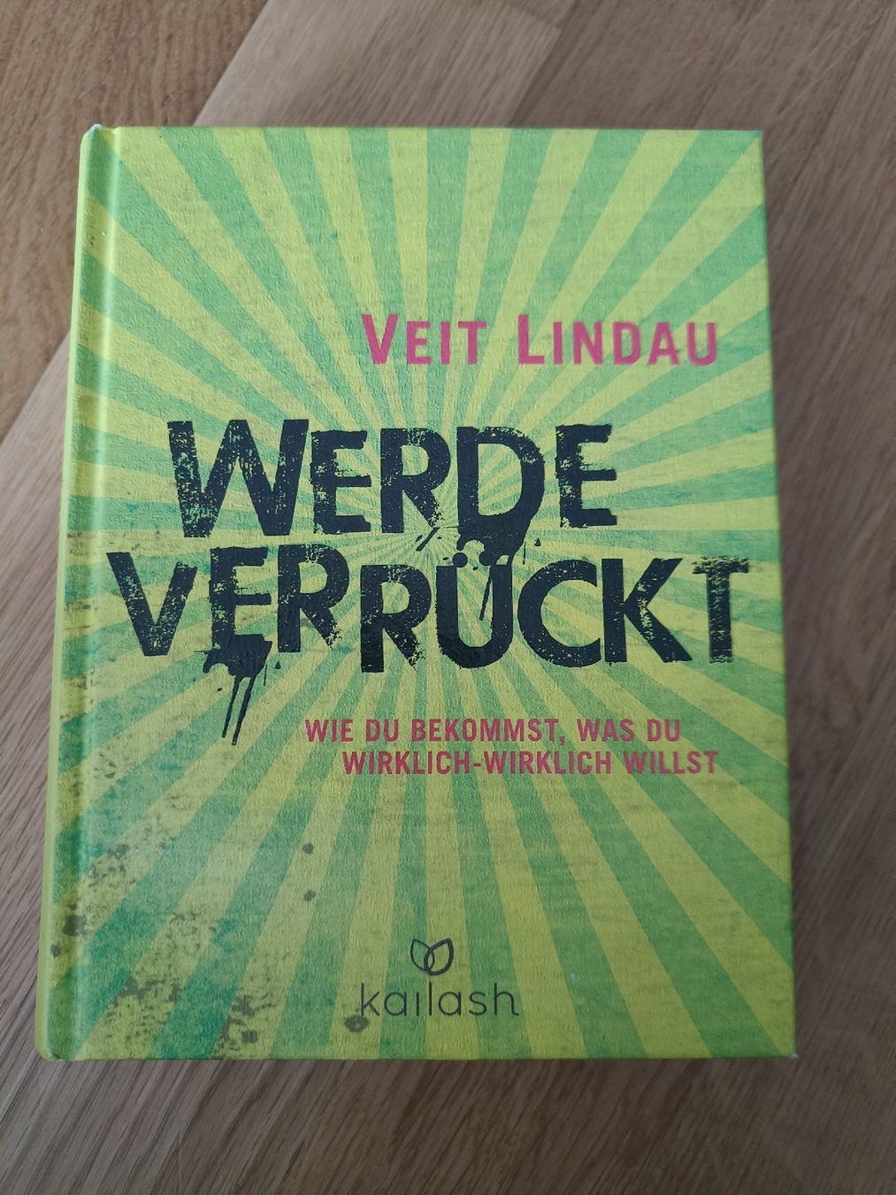 Bücher: "Werde verrückt" von Veit Lindau – Gebraucht aus Dietlikon von Dietlikon_Verkauf