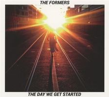 The Formers - The Day We Get Started (Digipack)