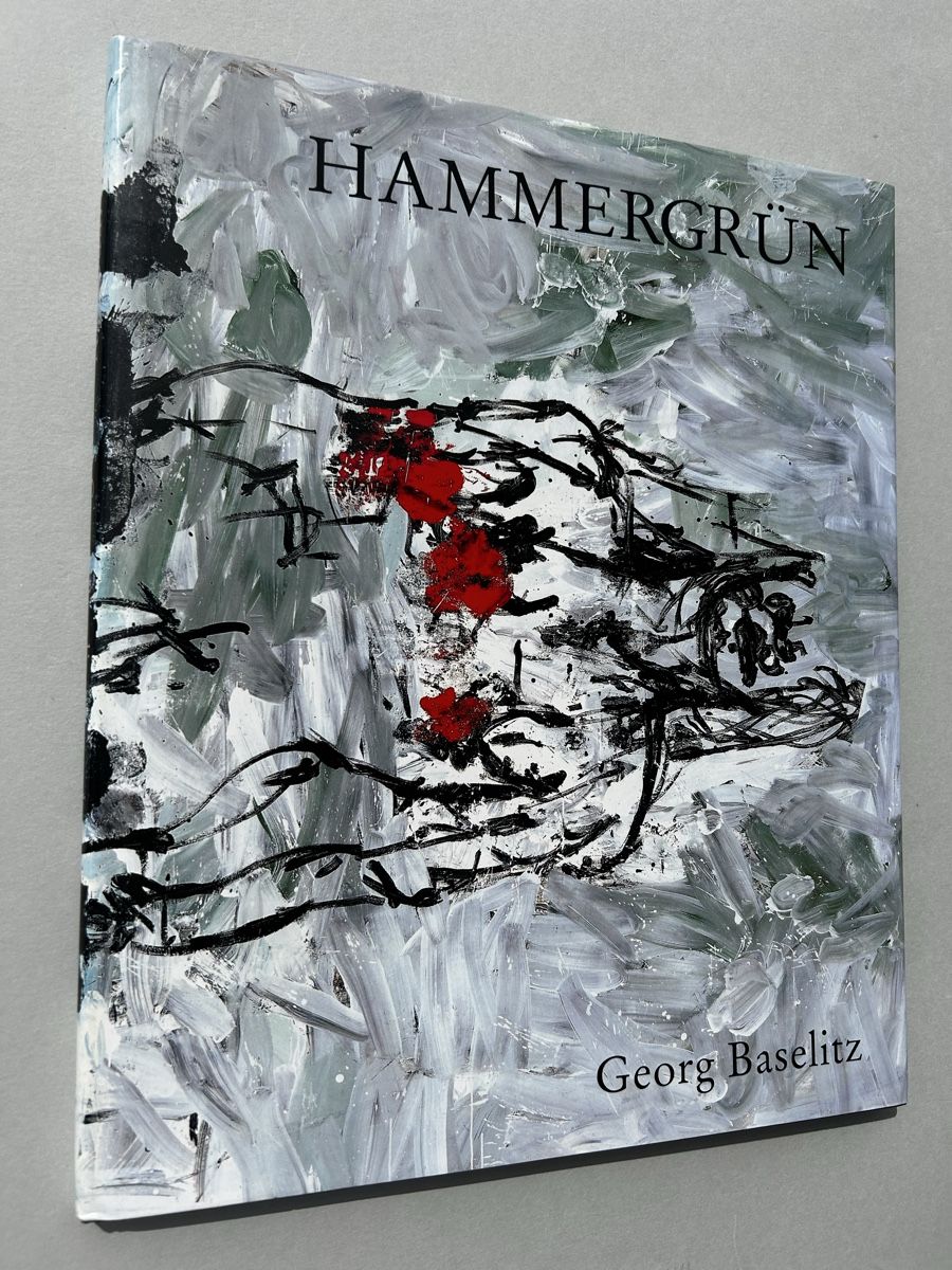Bücher: RARE Georg Baselitz "Hammergrün" Book - Art Collection. – Gebraucht aus Zürich von Coffeetable88