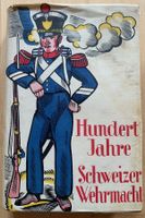Buch Hundert Jahre Schweizer Wehrmacht