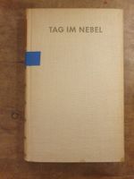 Tag im Nebel - Annemarie Reinhard - Dietz