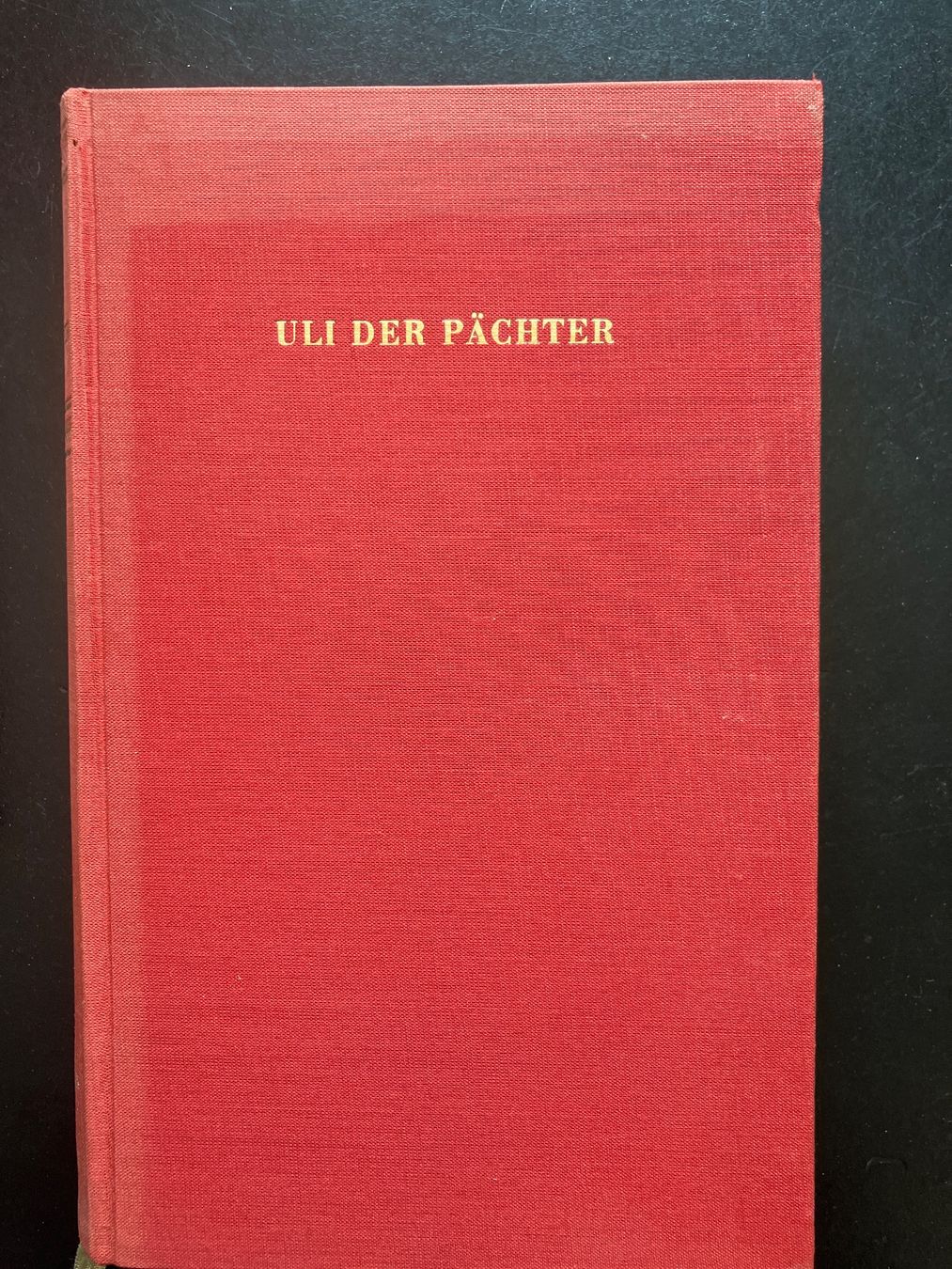 Libri: Uli der Pächter. J. Gotthelf, antik – Usato da Wangen ZH venduto da day01