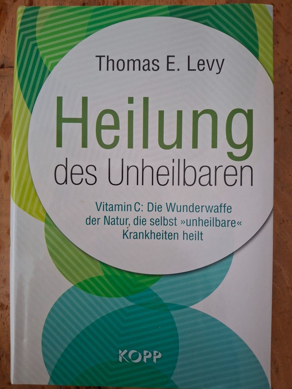 Libri: Heilung des Unheilbaren - Thomas E. Levy – Usato da Courlevon venduto da Eiscool