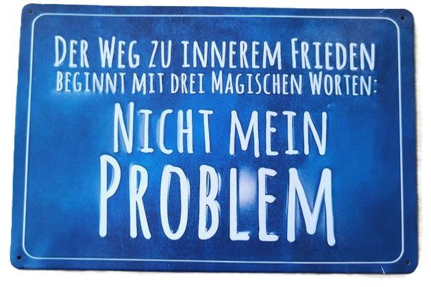 Insegne: NICHT MEIN PROBLEM  -  Blechschild   (neu, OVP) – Nuovo e nell'imballaggio originale da Wilen b. Wollerau venduto da morethanmusic