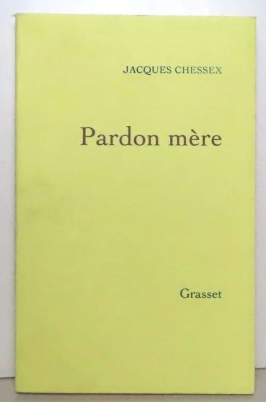 Libri: Jacques Chessex - Pardon mère – Usato da Le Locle venduto da LibrairieLaBergerie