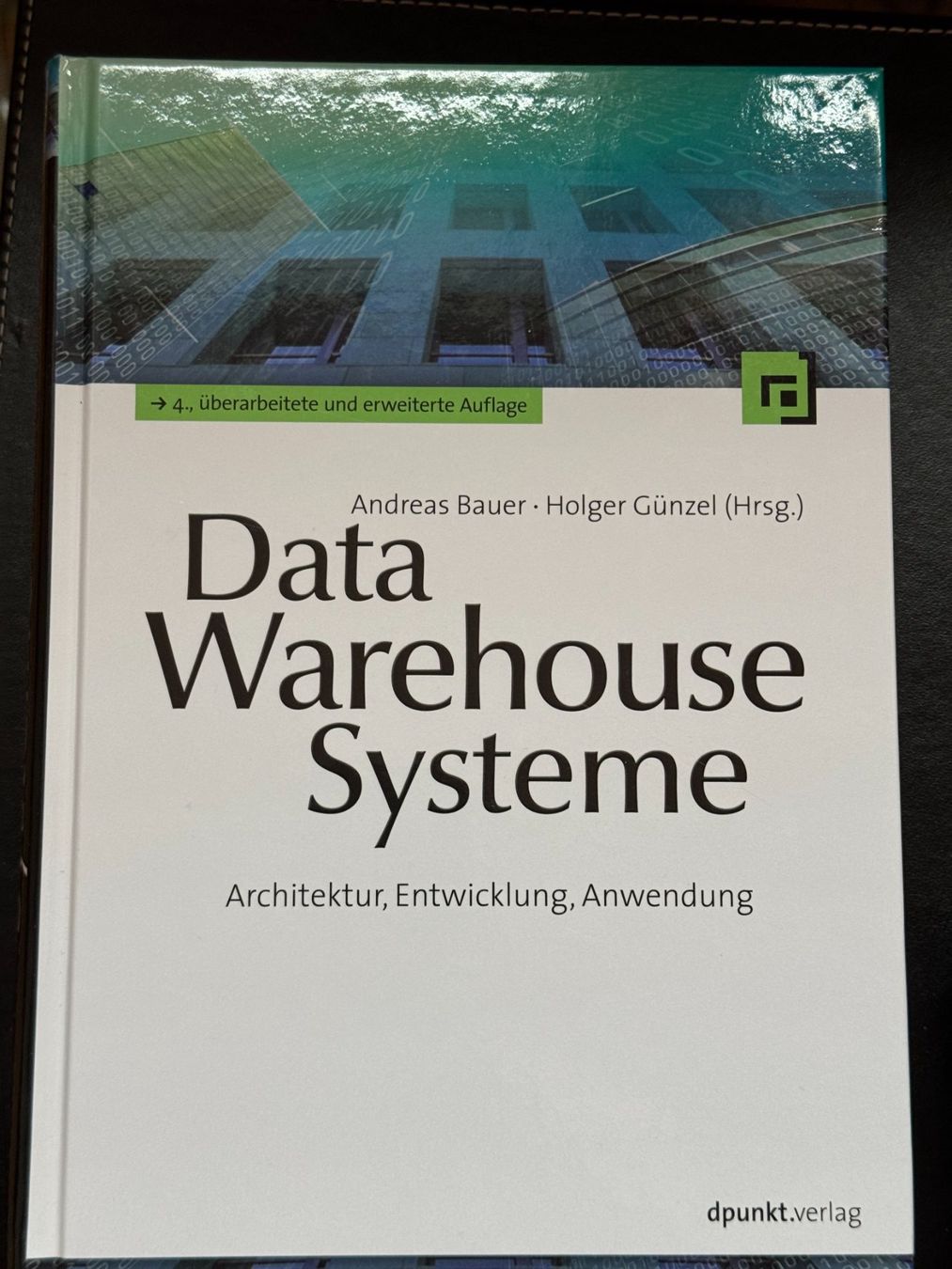 Bücher: Data Warehouse Systeme - Bauer, Günzel (4. Auflage) – Gebraucht aus Luzern von tim1337