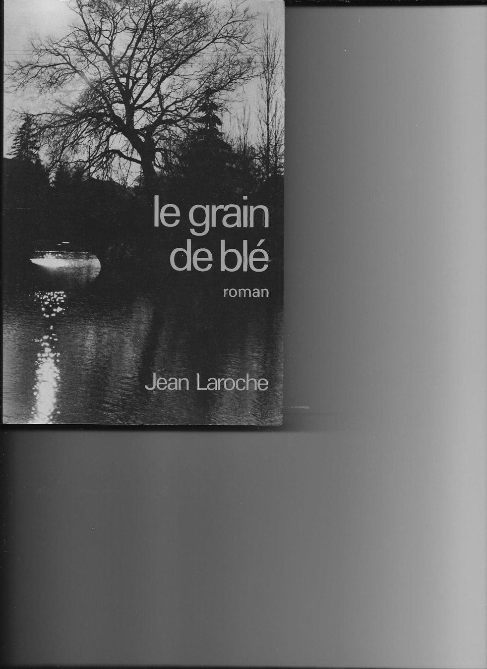 Libri: Le grain de blé / Jean Laroche – Usato da Yverdon-les-Bains venduto da Monique6
