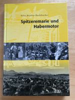 Spitzeremarie und Habermotor - Fritz Beyeler-Haslebacher
