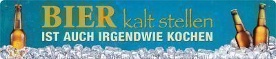 Insegne: Blechschild-BIER KALT STELLEN... – Nuovo e nell'imballaggio originale da Rupperswil venduto da big-one-sale