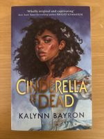 Cinderella is dead - Kaylinn Bayron