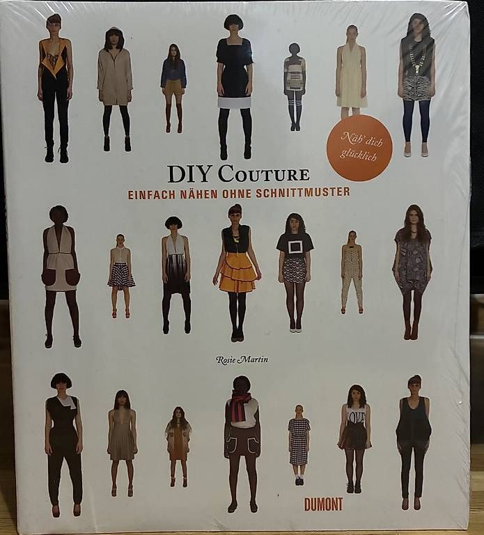 Bücher: DIY Couture Einfach Nähen ohne Schnittmuster – Gebraucht aus Zürich von Kedelm
