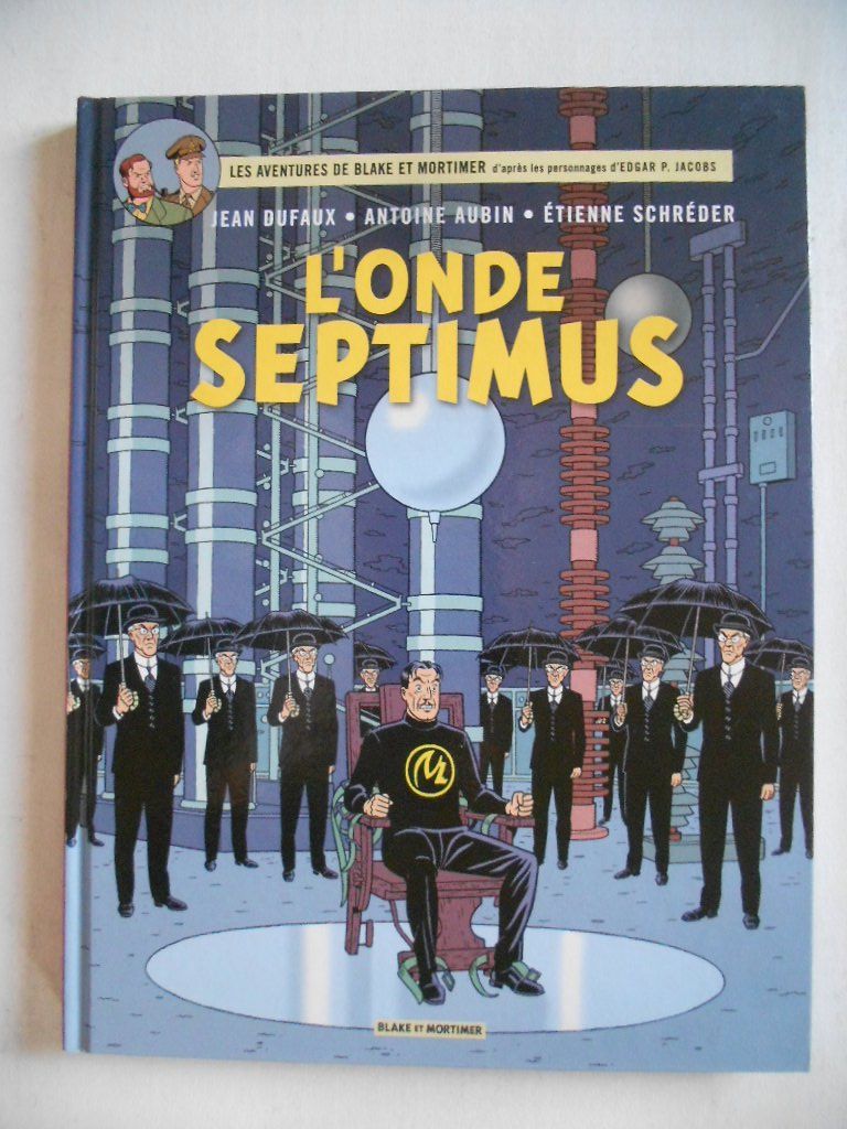 Fumetti: BLAKE ET MORTIMER  -  L' ONDE DE SEPTIMUS – Usato da Bex venduto da Giorgiob