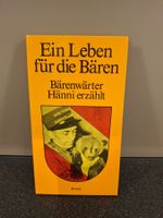 Ein Leben für die Bären Hänni erzählt gebunden