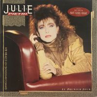 JULIE PIETRI - LE PREMIER JOUR (CONTIENT : EVE, LEVE-TOI )