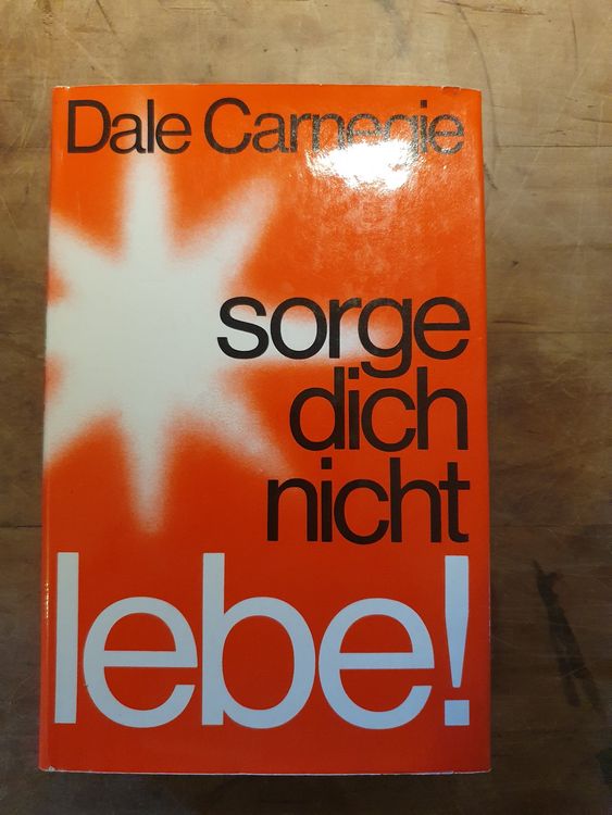 dich nicht, lebe Dale Carnegie Kaufen auf Ricardo