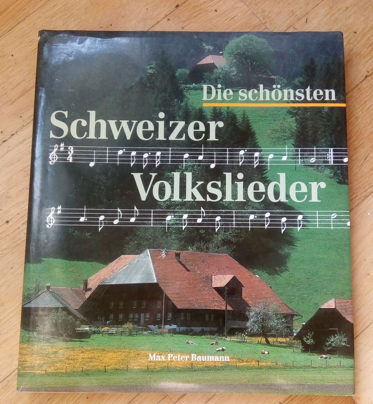 Libri: Die schönsten Schweizer Volkslieder (Max Peter Baumann) 1994 – Usato da St. Gallen venduto da elk2020