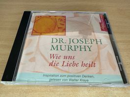 A1 Dr. Joseph Murphy - Wie uns die Liebe heilt
