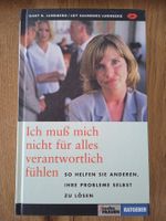 Ich muss mich nicht für alles verantwortlich fühlen