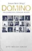 Meier Simone, Domino - Ein Schweizer Literaturreigen