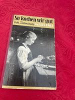 So kochen wir gut Antik rar 1942 von Alix Egli
