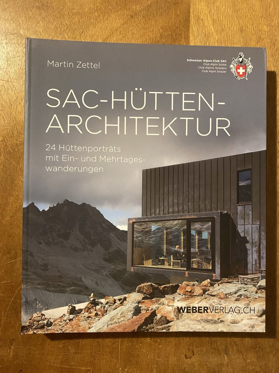 Bücher: SAC-Hütten Architektur Buch – Gebraucht aus Zürich von WWehrle