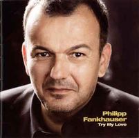 Philipp Fankhauser: Try My Love - b