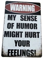 WARNING my sense of humor - Blechschild (neu, OVP)