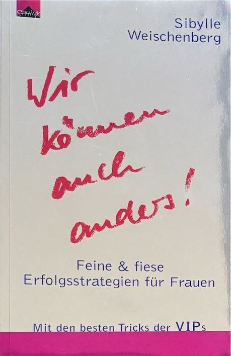 Libri: Weischenberg Sibylle, Wir können auch anders – Nuovo e nell'imballaggio originale da Sarnen venduto da Livres