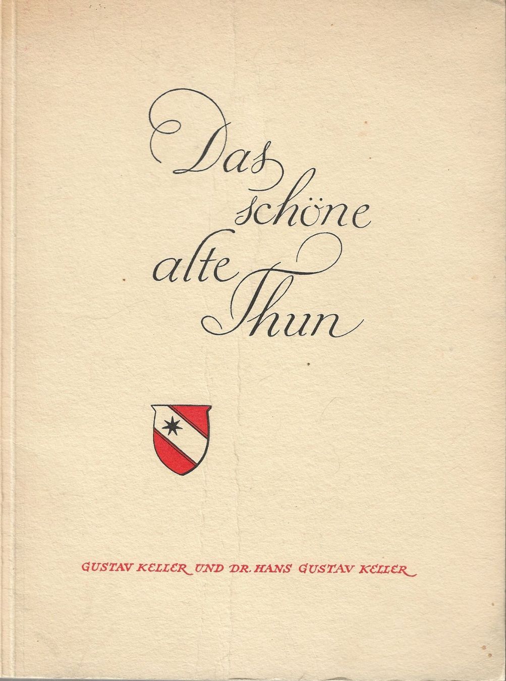 Livres: Das schöne alte Thun Ein Besuch in Thun zur Biedermeierzeit – D'occasion à Bern par Grindelwaldaus