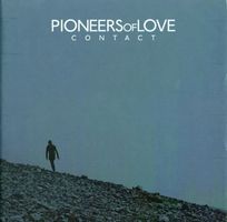 Pioneers Of Love - Contact