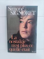 La nostalgie n’est plus ce qu’elle était / Simone Signoret /