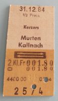 Billette Schweiz Kerzers Murten Kallnach 2. Kl. 2574