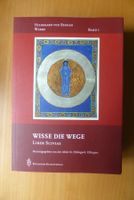 Hildegard von Bingen - Wisse die Wege - Werke