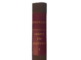 BEUTLER ESSAYS UM GOETHE Band 1