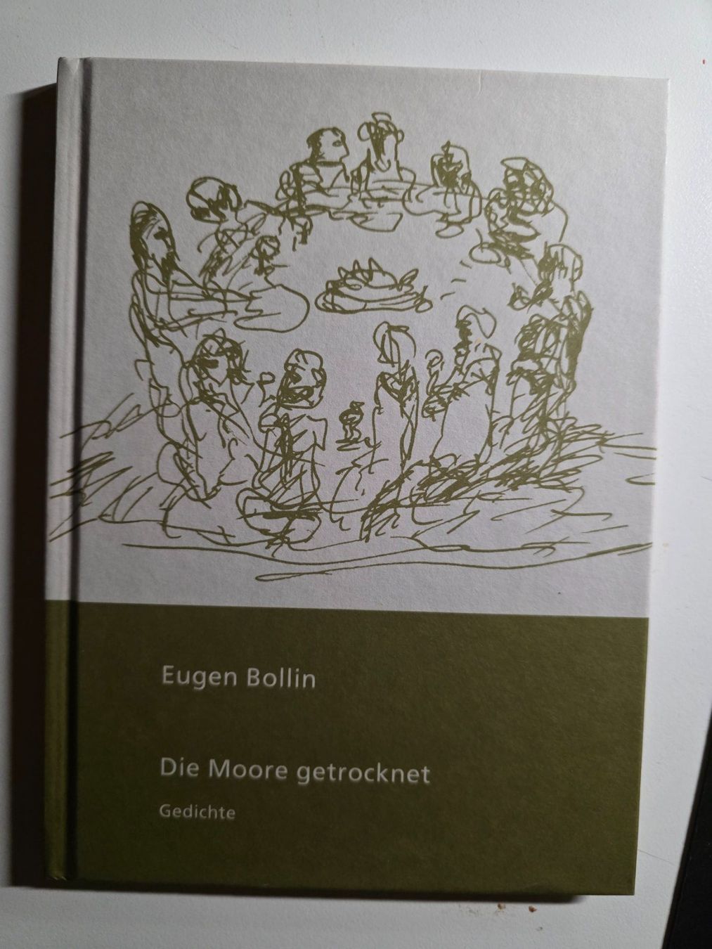 Livres: Die Moore getrocknet - Gedichte von Eugen Bollin - 2012 – Neuf (Voir description) à Walterswil BE par Lonitti