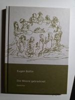 Die Moore getrocknet - Gedichte von Eugen Bollin - 2012