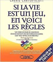Si la vie est un jeu en voici les règles
