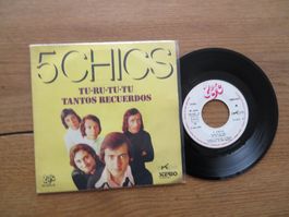 5 CHICS Tu-ru-tu-tu Vinyl Single 7" Rarität