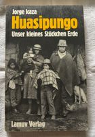 Huasipungo, Unser kleines Stückchen Erde - Jorge Icaza