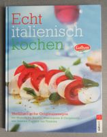 Echt italienisch kochen mit Galbani - Originalrezepte