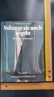 Solange sie noch segeln -  Arbeitssegler