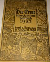 Die Ernte - Schweizerisches Jahrbuch 1923 (4.Jahrgang) ©1923