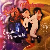 FIESTA MEXICANA _ Original Mariachi (2CD) 34 Tracks