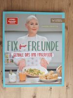 Fix für Freunde / Dips & Fingerfood - Sandra Franitza