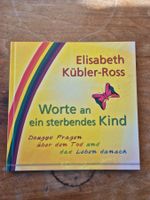 Buch Worte an ein sterbendes Kind von Elisabeth Kübler-Ross