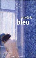 Le goût du bleu