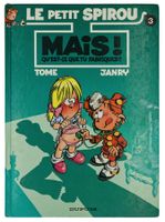 LE PETIT SPIROU - © 1992 "Mais ! Qu’est-ce que tu fabriques"