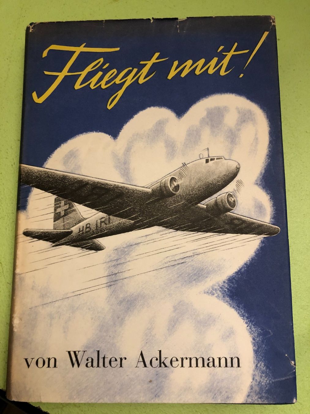 Libri: Walter Ackermann: Fliegt mit! – Usato da Zürich venduto da allp
